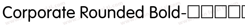 Corporate Rounded Bold字体转换